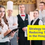 Strategy to Reducing Turnover in the Hospitality Industry